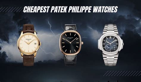 Patek Philippe lowest price watch